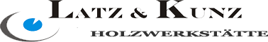 Latz und Kunz Holzwerkstätte